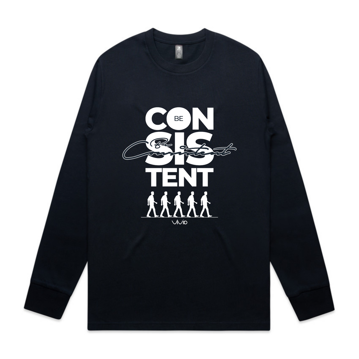Be Consistent Long Sleeve Tshirt