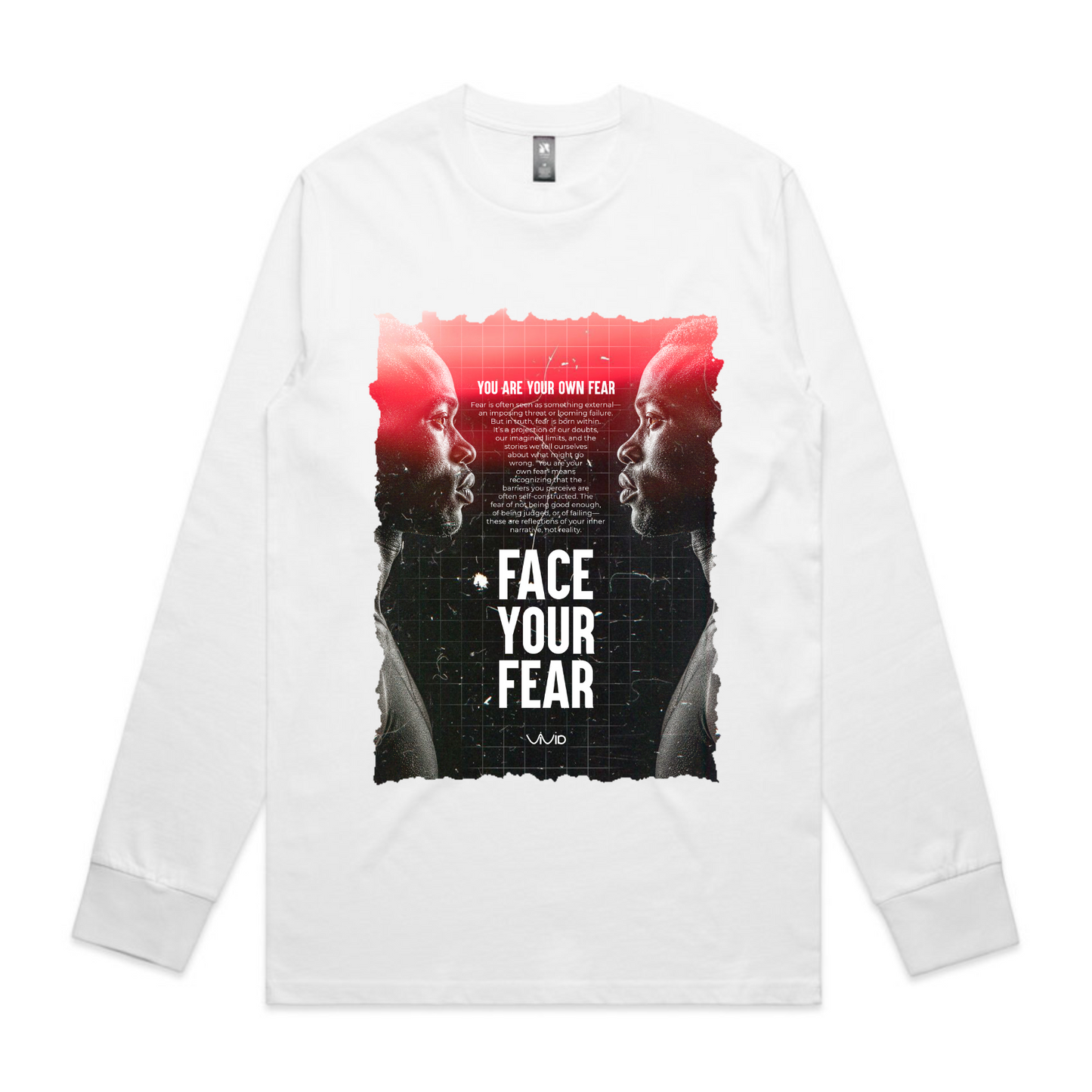 "Face Your Fear" Longsleeve and Shortsleeve Tshirt